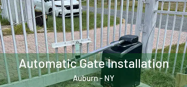  Automatic Gate Installation Auburn - NY